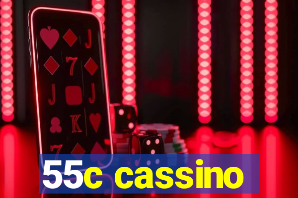 55c cassino